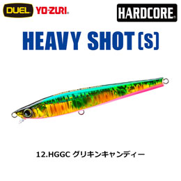 デュエル(DUEL) ハードコア ヘビーショット (S) 105mm 12 HGGC グリキンキャンディー